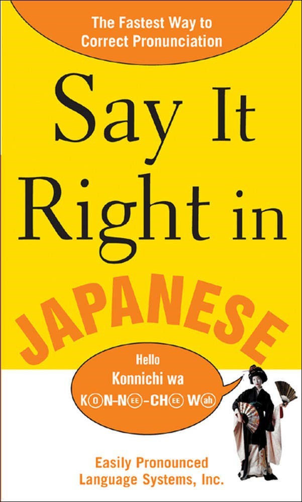 SAY IT RIGHT IN JAPANESE (SAY IT RIGHT!)