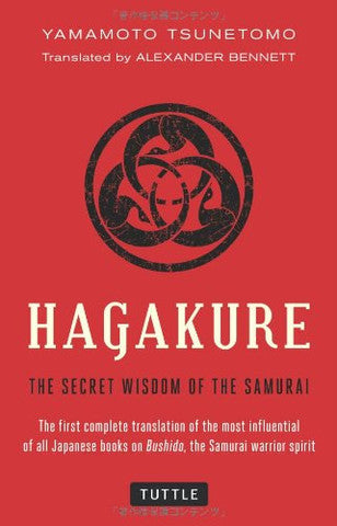 HAGAKURE: THE SECRET WISDOM OF THE SAMURAI
