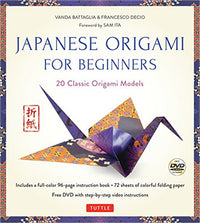 JAPANESE ORIGAMI FOR BEGINNERS KIT: 20 CLASSIC ORIGAMI MODELS [ORIGAMI KIT WITH BOOK, DVD, AND 72 FOLDING PAPERS]