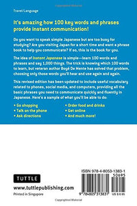 INSTANT JAPANESE: HOW TO EXPRESS OVER 1,000 DIFFERENT IDEAS WITH JUST 100 KEY WORDS AND PHRASES!
