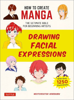 HOW TO CREATE MANGA: DRAWING FACIAL EXPRESSIONS
