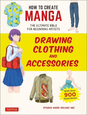 HOW TO CREATE MANGA: DRAWING CLOTHING AND ACCESSORIES