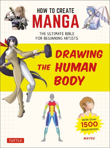 HOW TO CREATE MANGA: DRAWING THE HUMAN BODY
