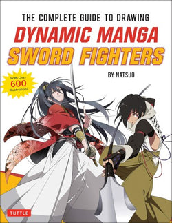 COMPLETE GUIDE TO DRAWING DYNAMIC SWORD FIGHTERS