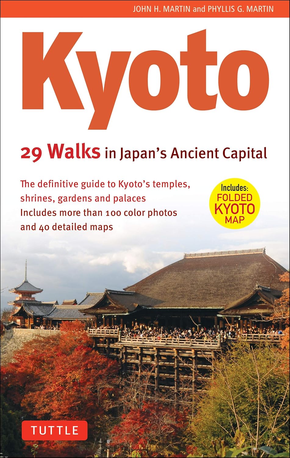 KYOTO 29 WALKS IN JAPAN'S ANCIENT CAPITAL