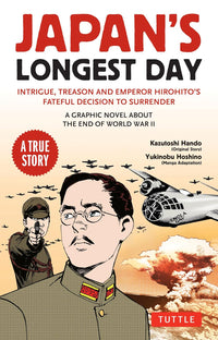 JAPAN'S LONGEST DAY: A GRAPHIC NOVEL ABOUT THE END OF WWII