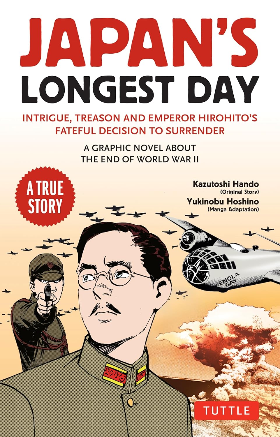 JAPAN'S LONGEST DAY: A GRAPHIC NOVEL ABOUT THE END OF WWII