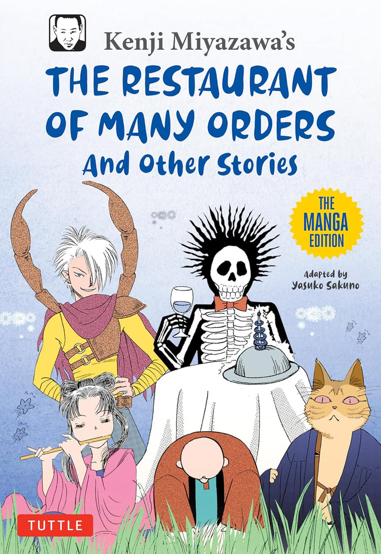 KENJI MIYAZAWA'S RESTAURANT OF MANY ORDERS AND OTHER STORIES