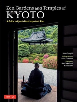 ZEN GARDENS AND TEMPLES OF KYOTO