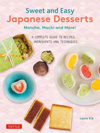 SWEET AND EASY JAPANESE DESSERTS